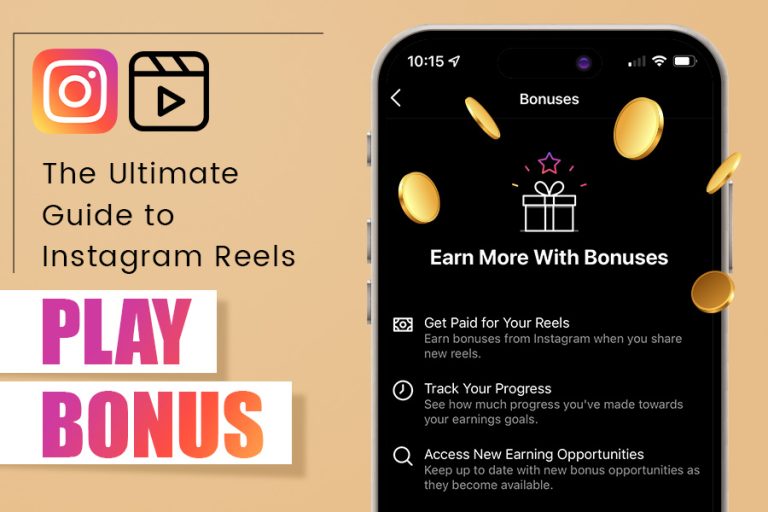 The Ultimate Guide to Instagram Reels Play Bonus