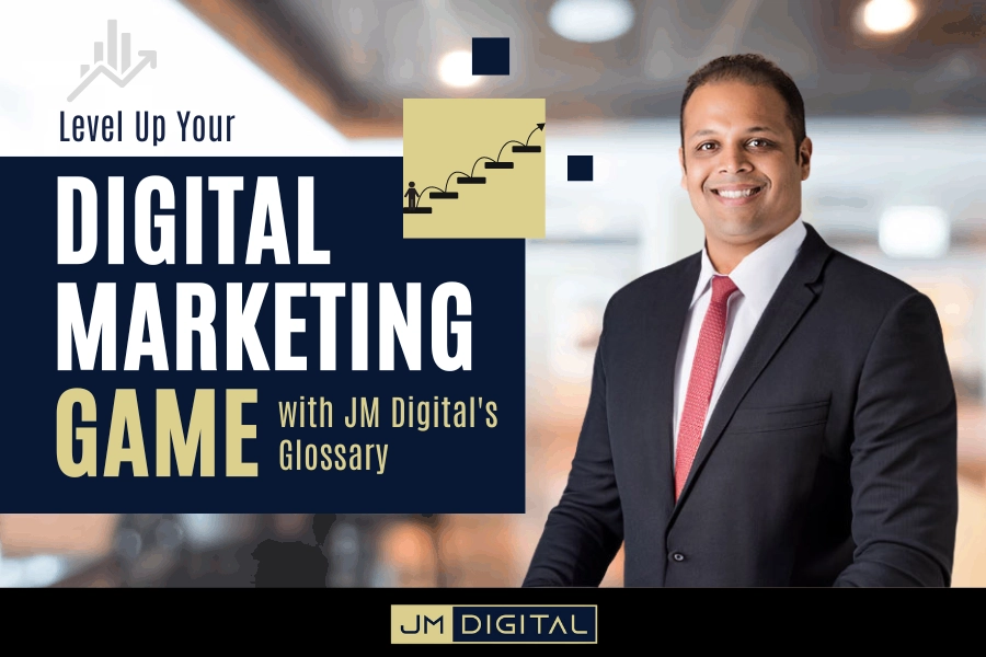 The Ultimate Digital Marketing Glossary by JM Digital: 100 Essential Abbreviations Explained