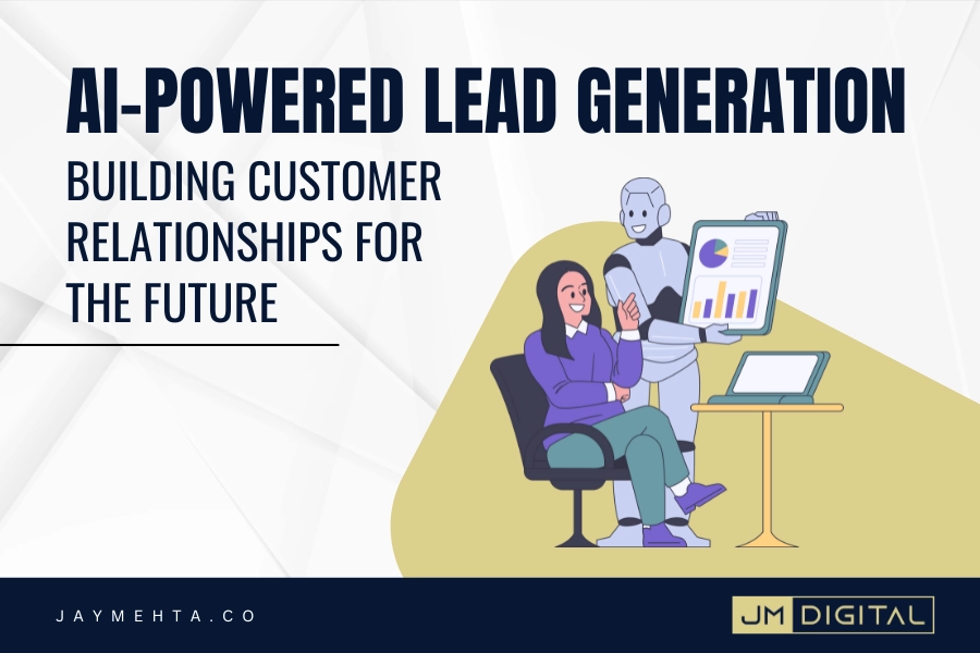 AI-Powered Lead Generation Building Customer Relationships