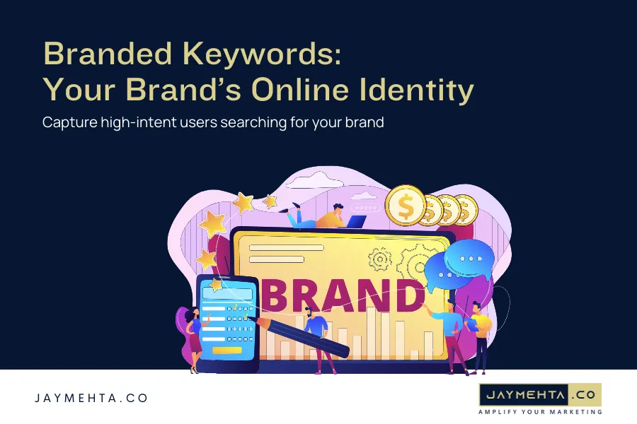 Branded Keywords is Your Brand’s Online Identity