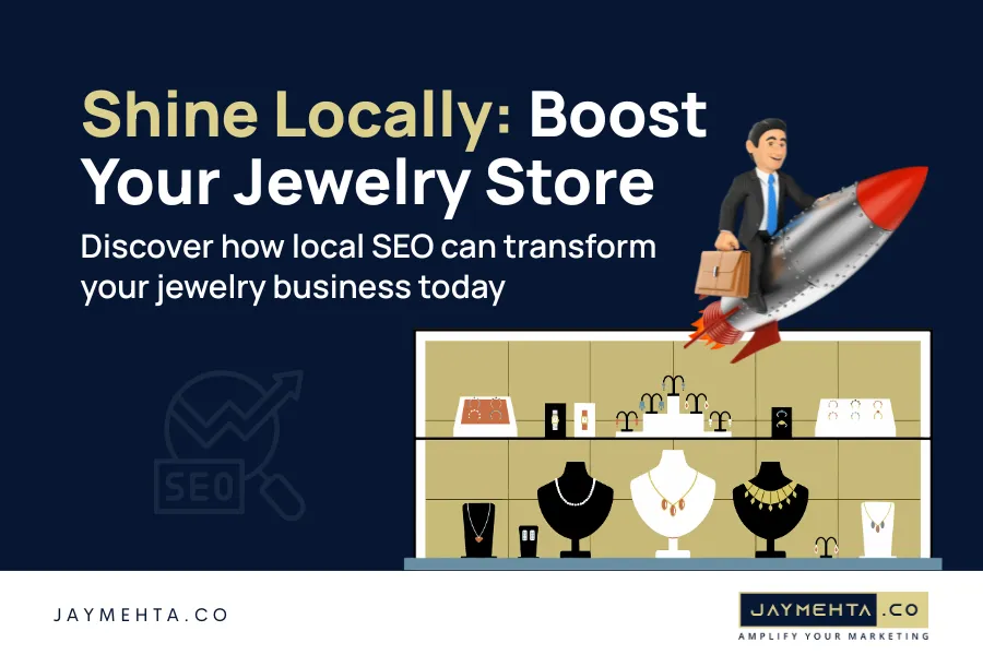 The Importance of Local SEO for Jewelry Stores
