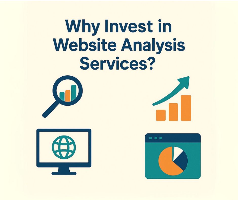 Website Analysis Why Invest in Website Analysis Services