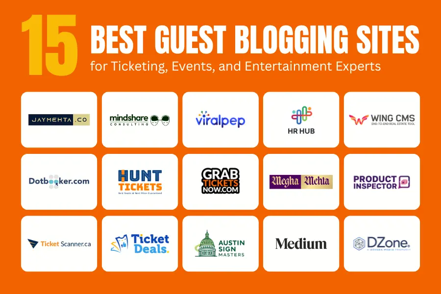 15 Best Guest Blogging Sites to Boost Your Digital Authority Grab Tickets Now