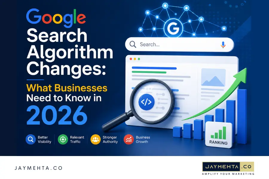 Google Search Algorithm Changes: What Businesses Need to Know in 2026